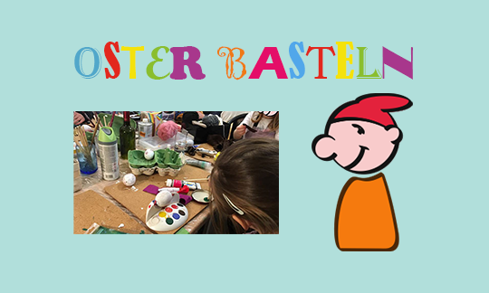 Oster-Basteln 13 Uhr